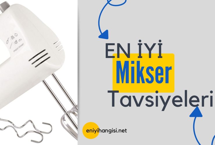 En İyi Mikser